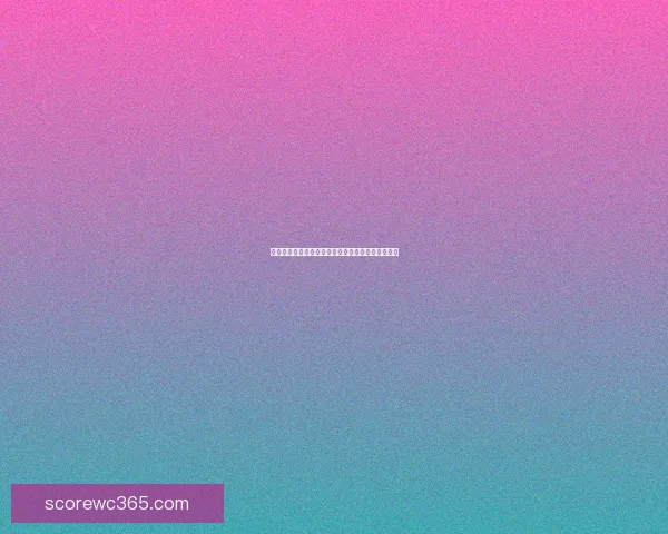 世界杯赛事比分精准预测指南助你赢得竞猜乐趣满满